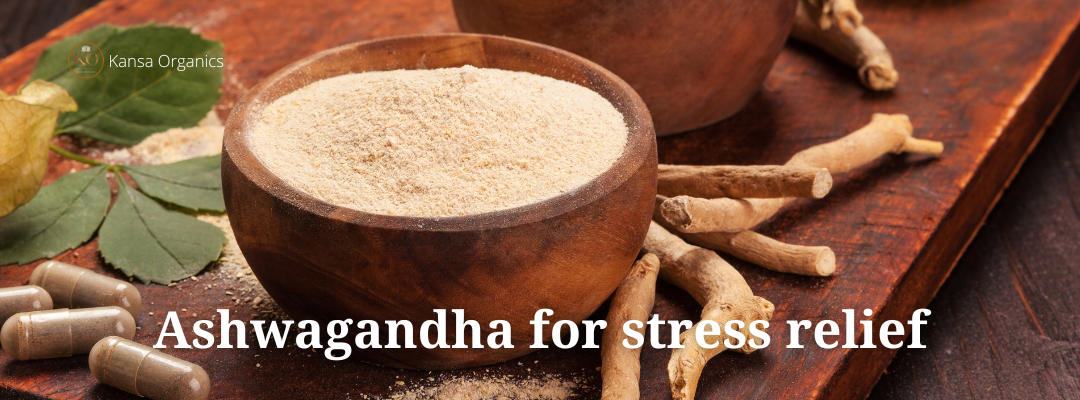 Ashwagandha for stress relief