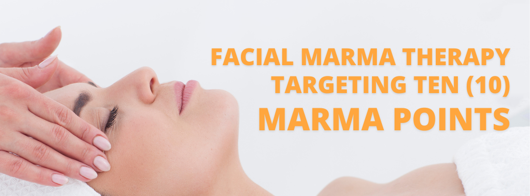 FACIAL MARMA THERAPY: Targeting 10 marma points